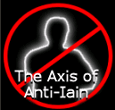 Axis of Anti-Iain